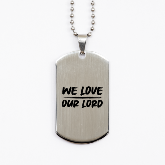 We Love Our Lord,  Silver Dog Tag Bracelet. Model 60061
