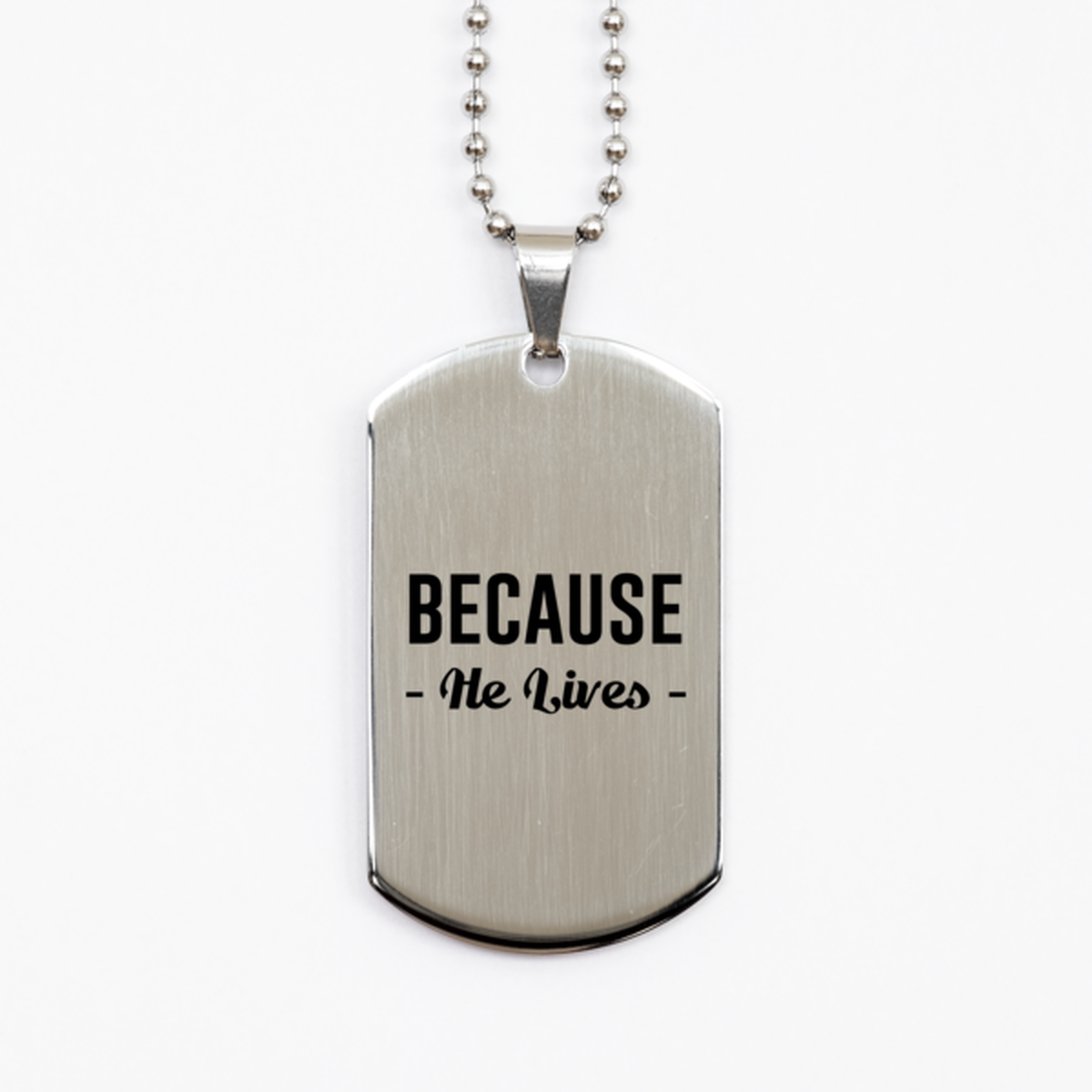 Because He Lives,  Silver Dog Tag Bracelet. Model 60061