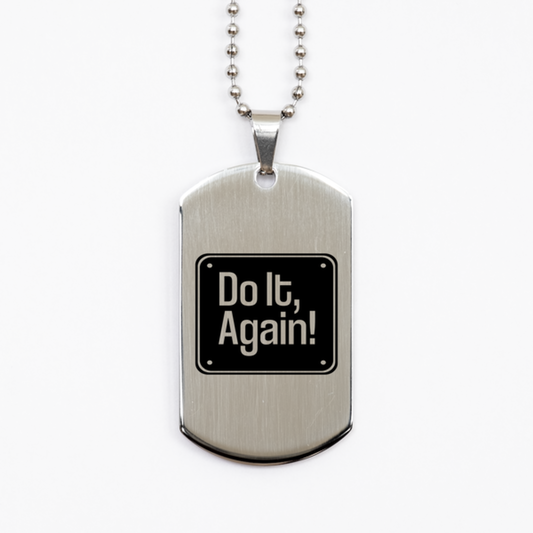 Do It Again,  Silver Dog Tag Bracelet. Model 60061
