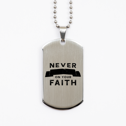 Never Give Up on Your Faith,  Silver Dog Tag Bracelet. Model 60061