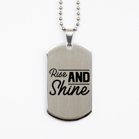 Rise and Shine 2,  Silver Dog Tag Bracelet. Model 60061