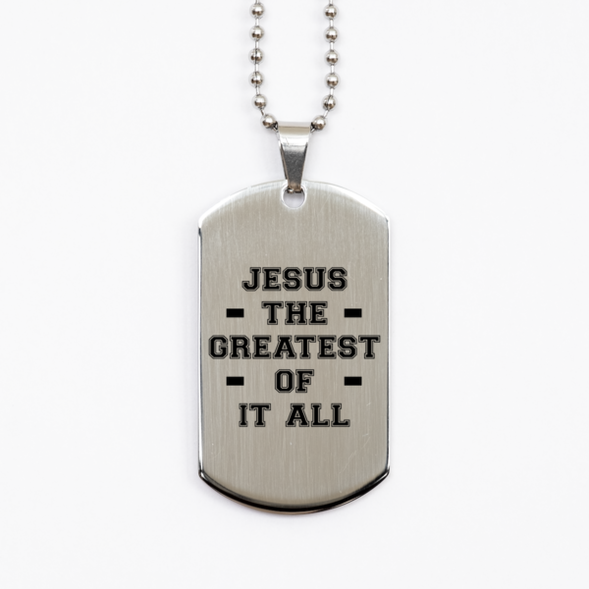 Jesus the Greatest of It All,  Silver Dog Tag Bracelet. Model 60061
