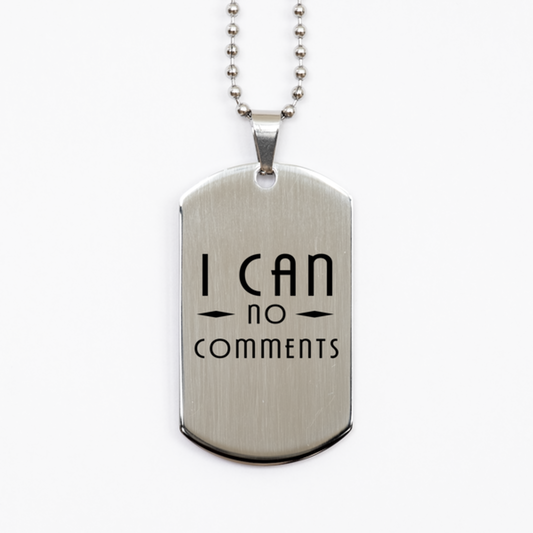 I Can No Comments,  Silver Dog Tag Bracelet. Model 60061