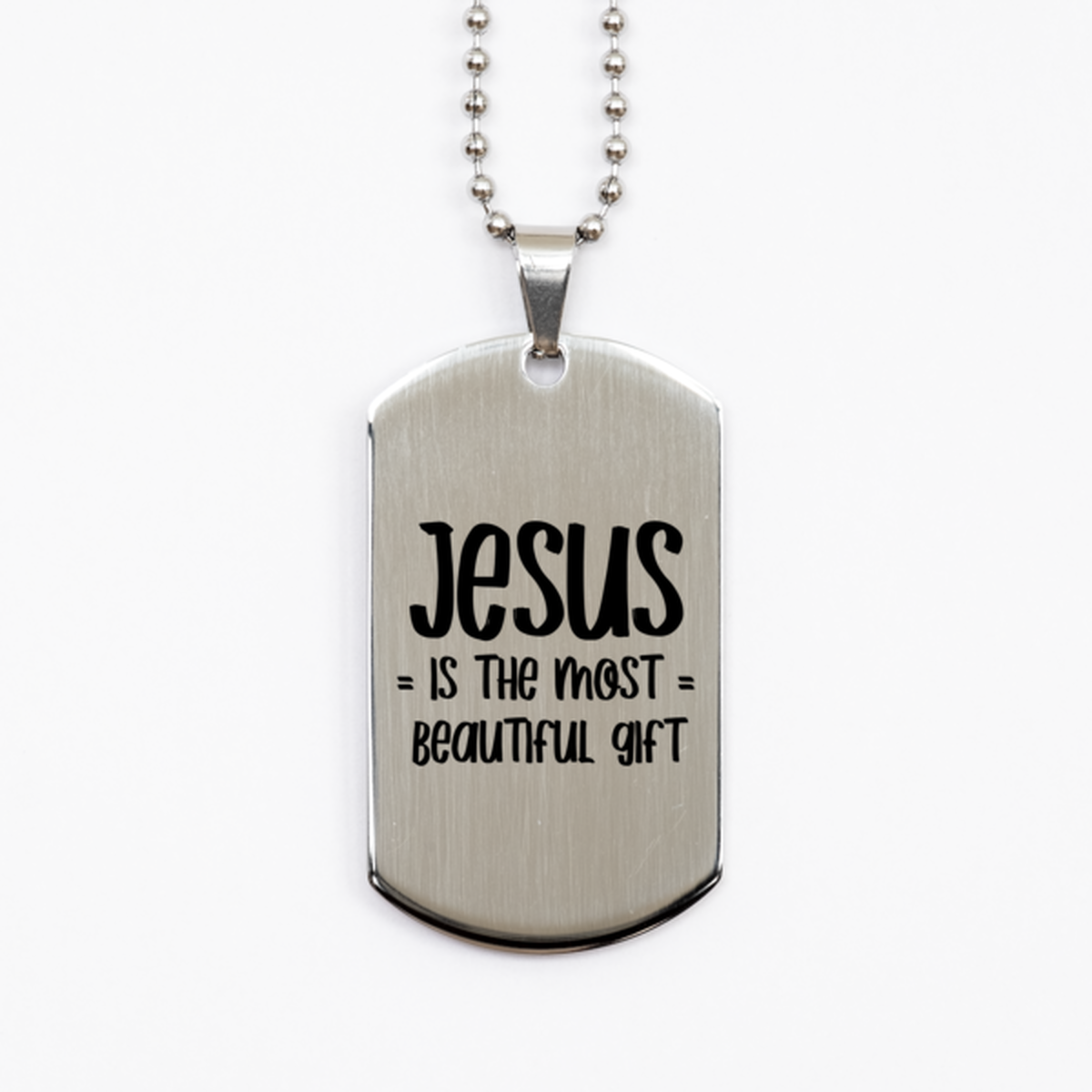 Jesus is the Most Beautiful Gift,  Silver Dog Tag Bracelet. Model 60061