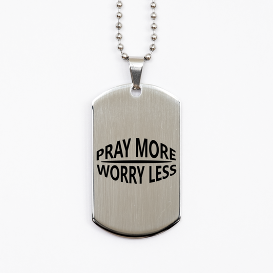 Pray More, Worry Less 2,  Silver Dog Tag Bracelet. Model 60061