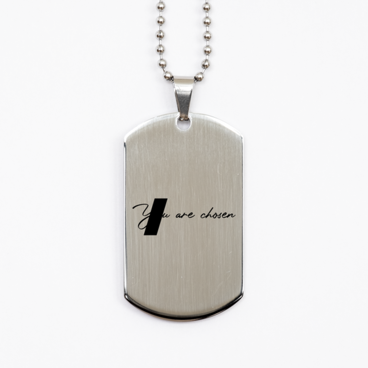 You Are Chosen,  Silver Dog Tag Bracelet. Model 60061