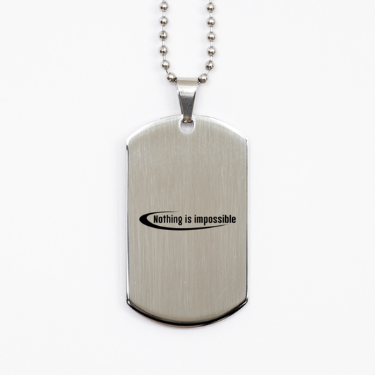 Nothing is Impossible,  Silver Dog Tag Bracelet. Model 60061