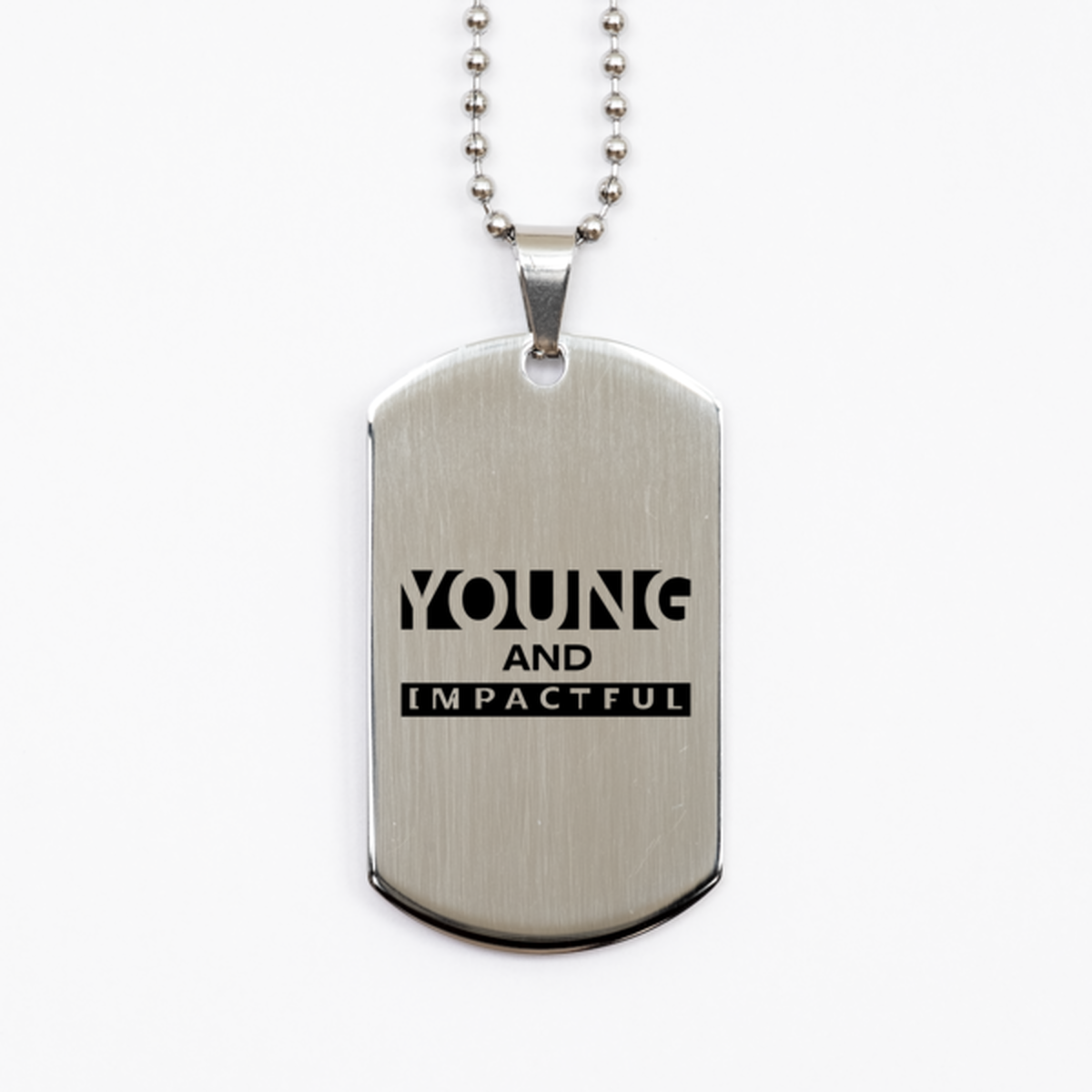 Young and Impactful,  Silver Dog Tag Bracelet. Model 60061