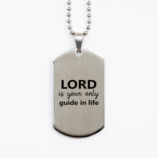 The Lord is Your Only Guide in Life,  Silver Dog Tag Bracelet. Model 60061