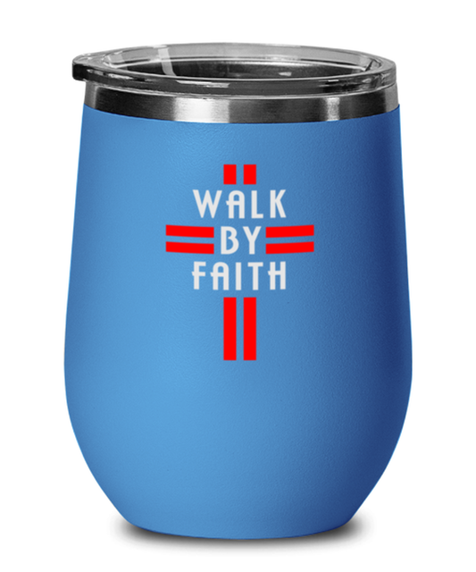 Walk by Faith, blue drinkware metal glass. Model 60062