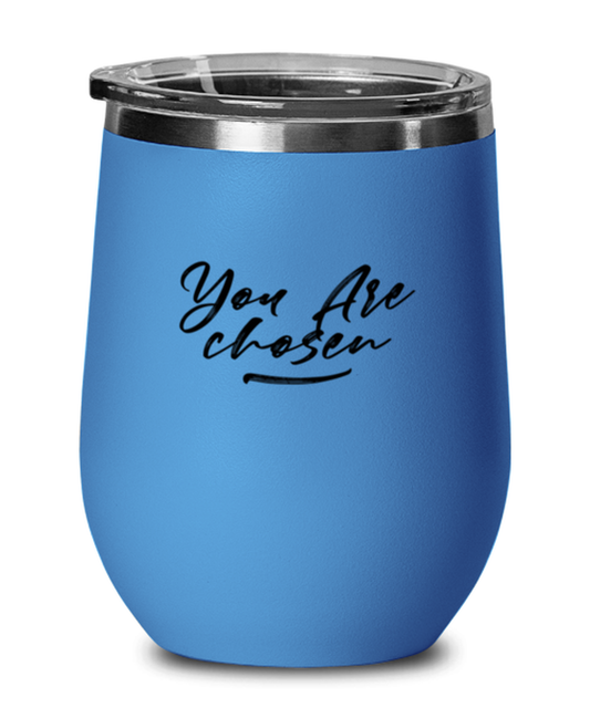 You Are Chosen, blue drinkware metal glass. Model 60062