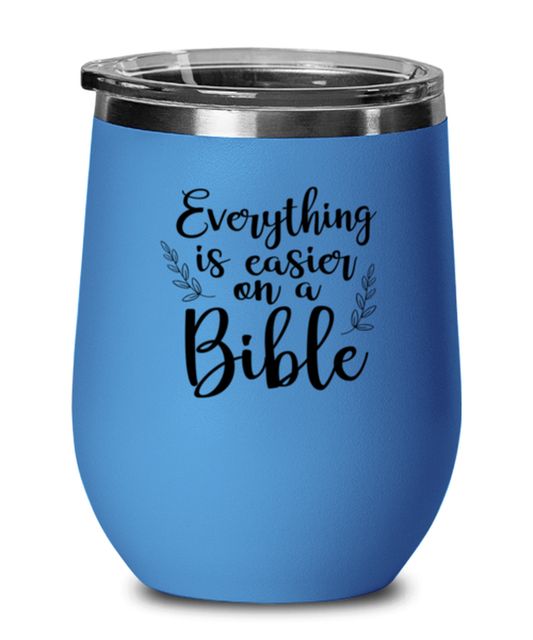 Everthing is Easier on a Bible, blue drinkware metal glass. Model 60062
