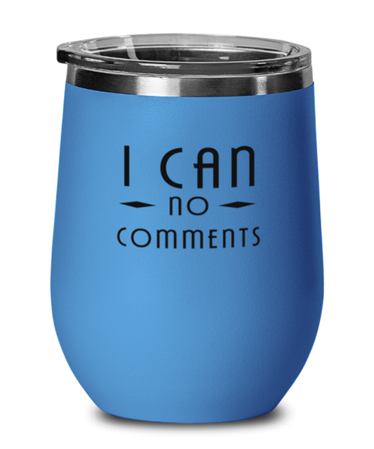 I Can No Comments, blue drinkware metal glass. Model 60062