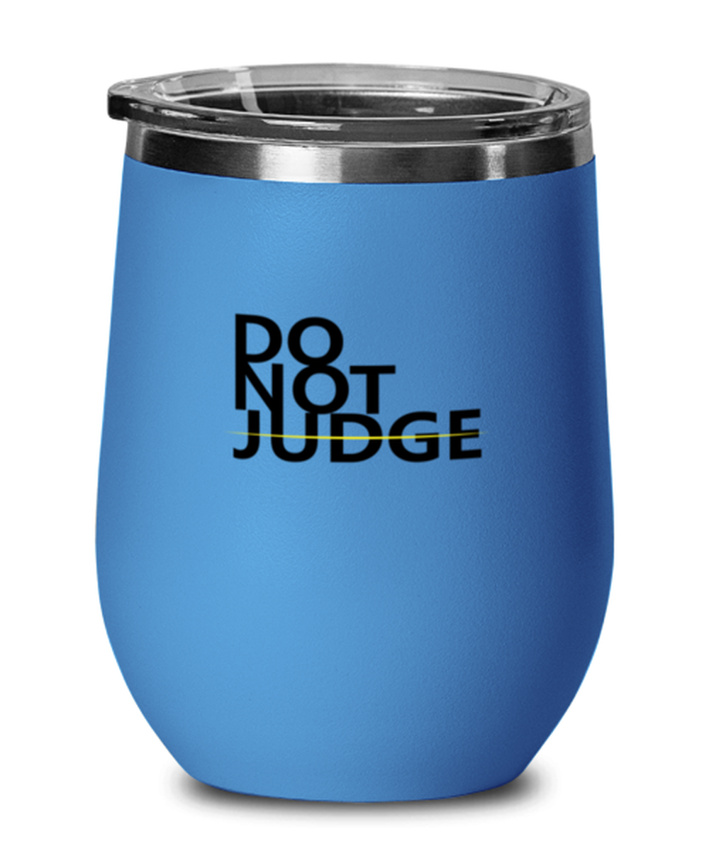 Do Not Judge, blue drinkware metal glass. Model 60062