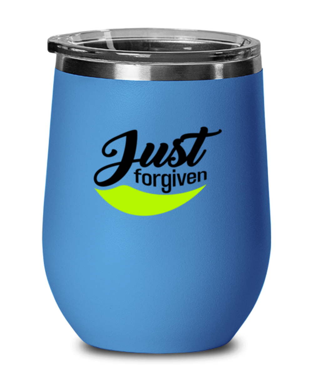 Just Forgiven, blue drinkware metal glass. Model 60062