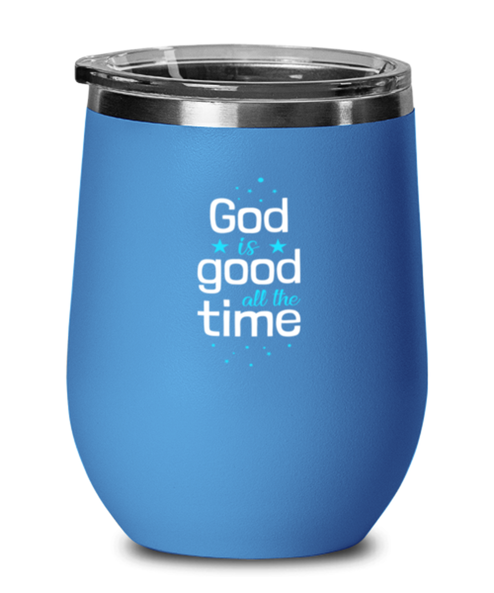 God is Good All the Time 2, blue drinkware metal glass. Model 60062