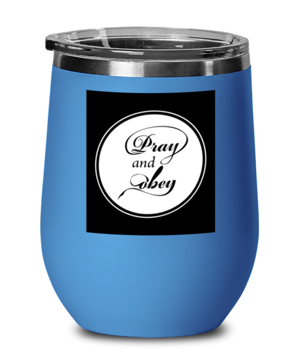 Pray and Obey, blue drinkware metal glass. Model 60062