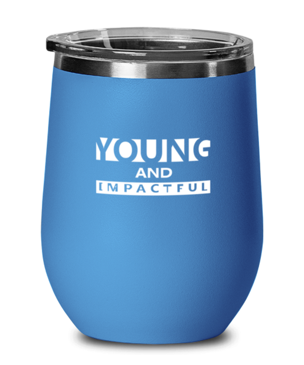 Young and Impactful, blue drinkware metal glass. Model 60062