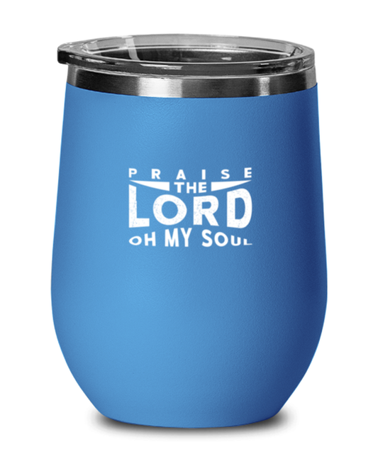 Praise the Lord Oh My Soul, blue drinkware metal glass. Model 60062