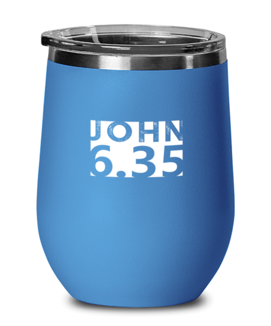 John 6:35, blue drinkware metal glass. Model 60062