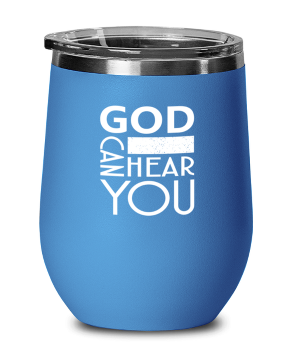 God Can Hear You, blue drinkware metal glass. Model 60062
