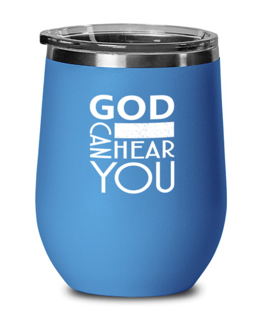 God Can Hear You, blue drinkware metal glass. Model 60062