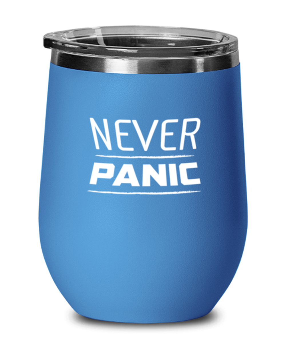 Never Panic, blue drinkware metal glass. Model 60062