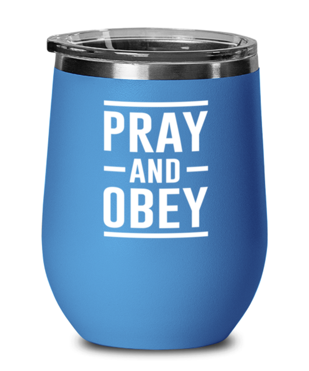 Pray and Obey 2, blue drinkware metal glass. Model 60062