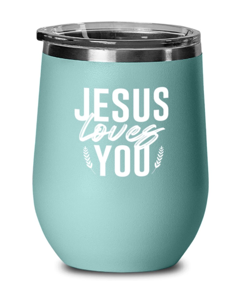 Jesus Loves You, teal drinkware metal glass. Model 60063