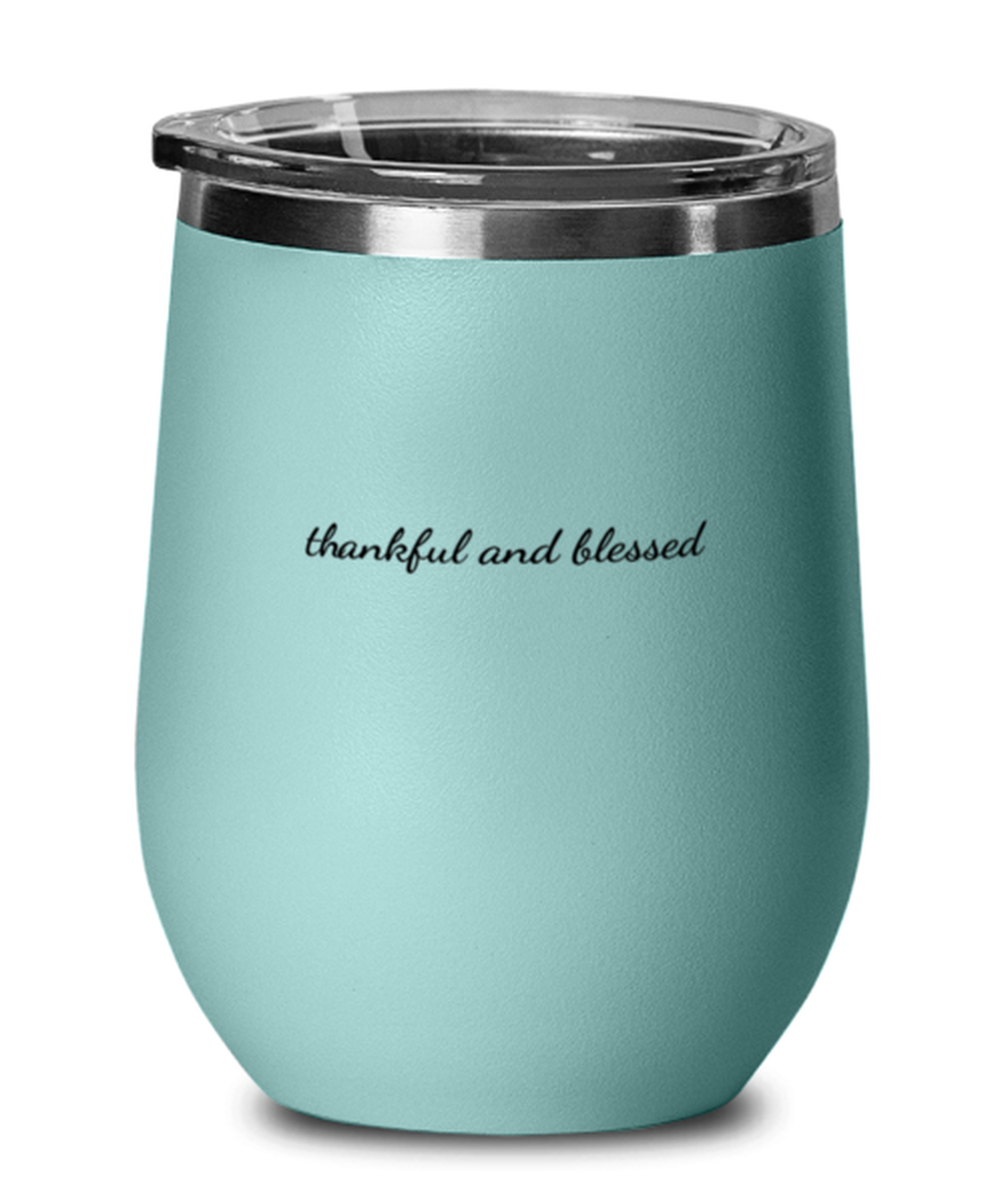 Thankful and Blessed 2, teal drinkware metal glass. Model 60063