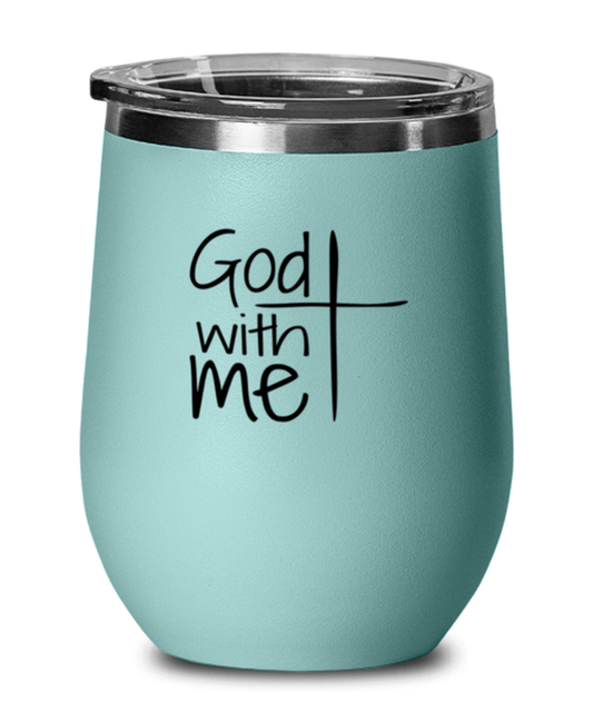 God With Me, teal drinkware metal glass. Model 60063