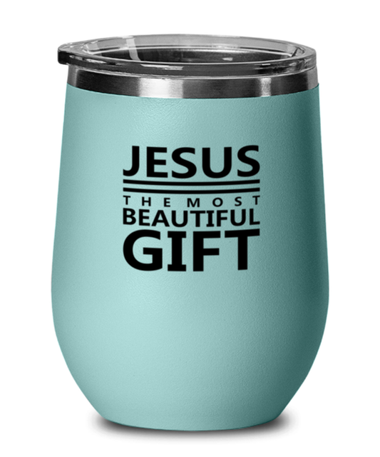 Jesus is the Most Beautiful Gift, teal drinkware metal glass. Model 60063