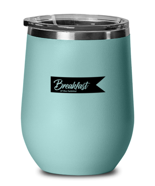 Breakfast of the Fateful, teal drinkware metal glass. Model 60063