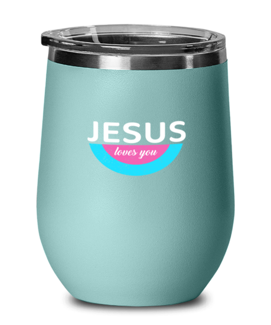 Jesus Loves You 2, teal drinkware metal glass. Model 60063