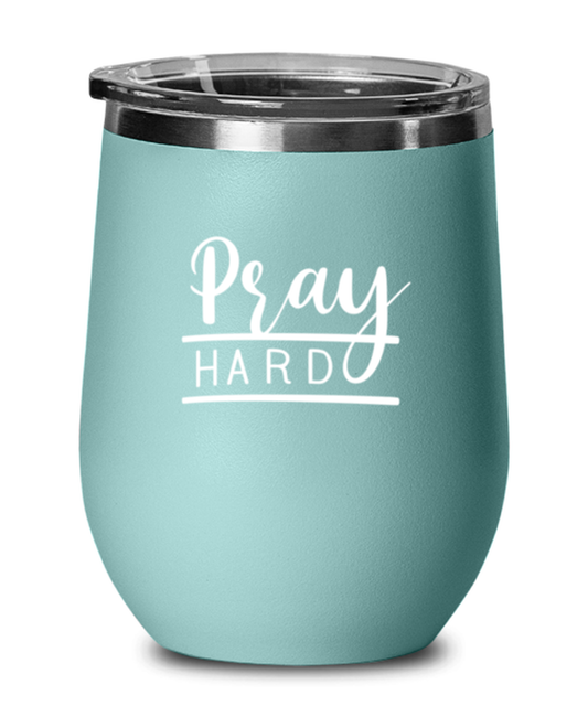 Pray Hard, teal drinkware metal glass. Model 60063