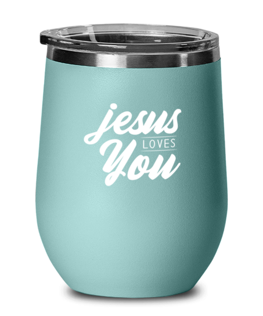 Jesus Loves You 3, teal drinkware metal glass. Model 60063
