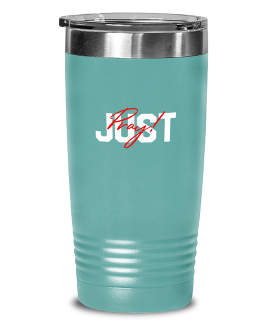 Just Pray, teal tumbler. Model 60064