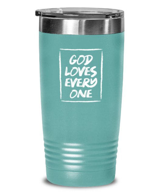 God Love Every One 2, teal tumbler. Model 60064