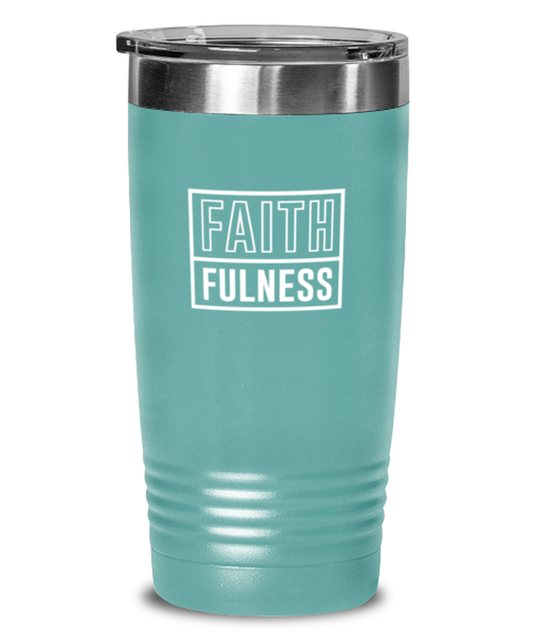 Faithfulness, teal tumbler. Model 60064