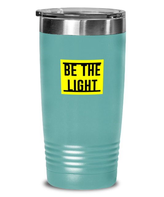 Be the Light, teal tumbler. Model 60064