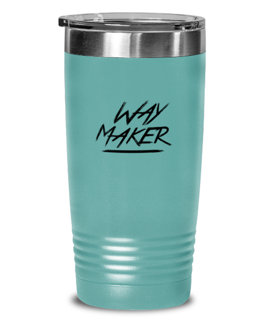 Way Maker, teal tumbler. Model 60064