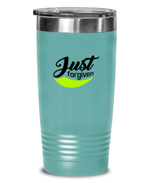 Just Forgiven, teal tumbler. Model 60064
