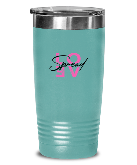 Spread Love, teal tumbler. Model 60064