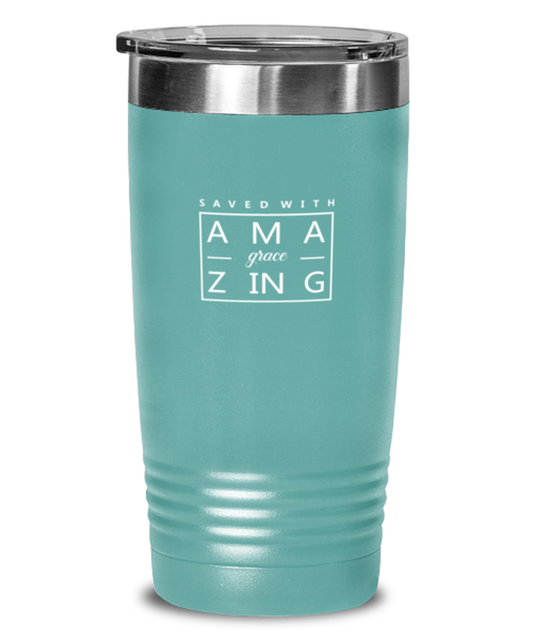 Saved by Amazing Grace, teal tumbler. Model 60064
