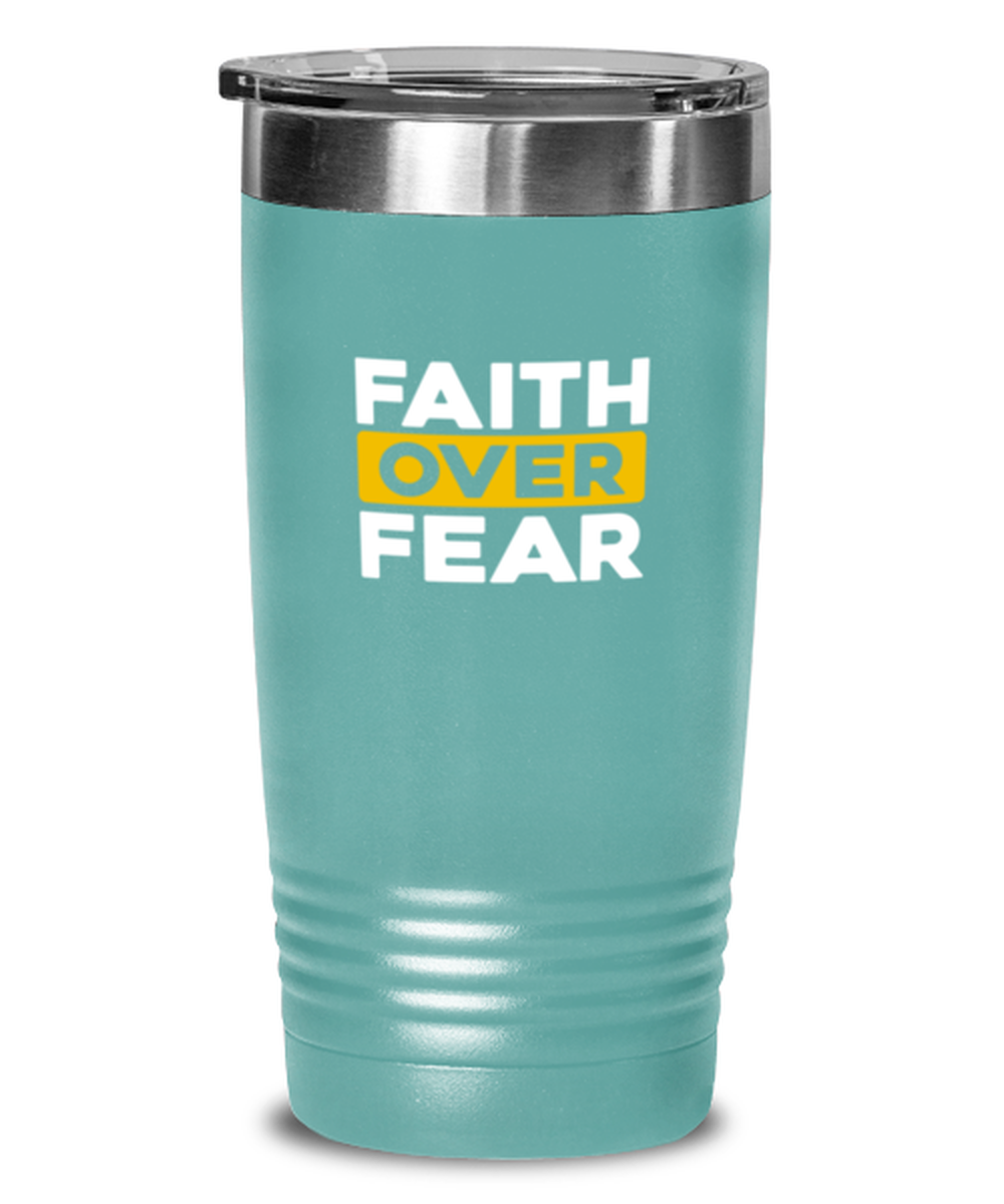 Faith Over Fear 4, teal tumbler. Model 60064