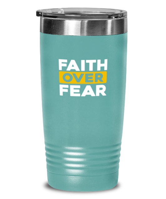 Faith Over Fear 4, teal tumbler. Model 60064