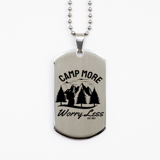 Camp More Worry Less,  Silver Dog Tag. Model 60067