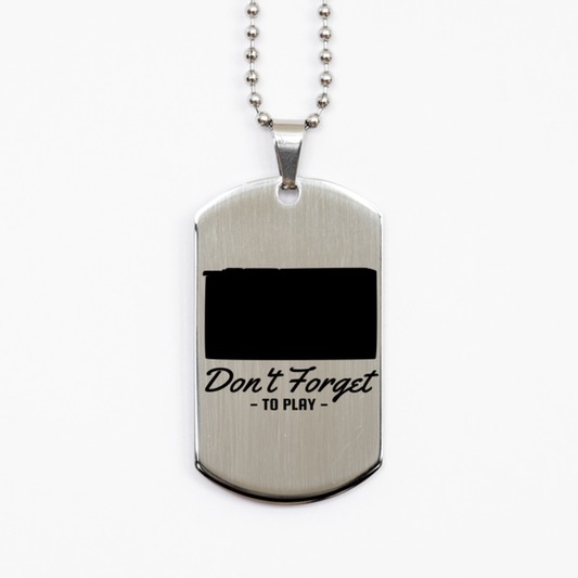 Dont Forget to Play,  Silver Dog Tag. Model 60067