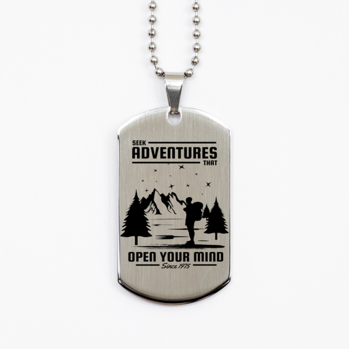Seek Adventures that Open Your Mind 2,  Silver Dog Tag. Model 60067
