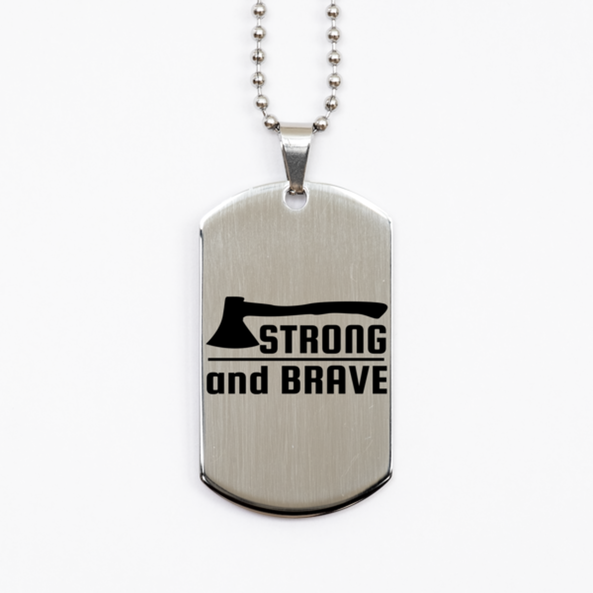 Strong and Brave,  Silver Dog Tag. Model 60067